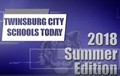 Twinsburg City Schools Today Summer Edition