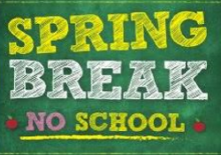 No School Reminder: Spring Break