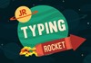 Typing Rocket