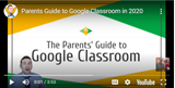 Parent's Guide to Google Classroom (Video)